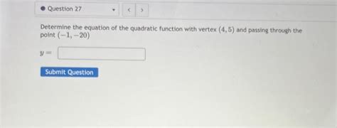 Solved Determine the equation of the quadratic function with | Chegg.com 