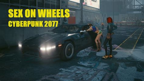 Sex On Wheels Youtube