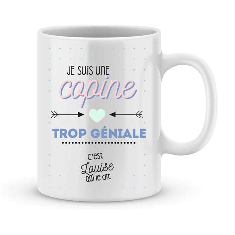 Mug Personnalis Avec Un Pr Nom Copine Trop G Niale Joli Mug