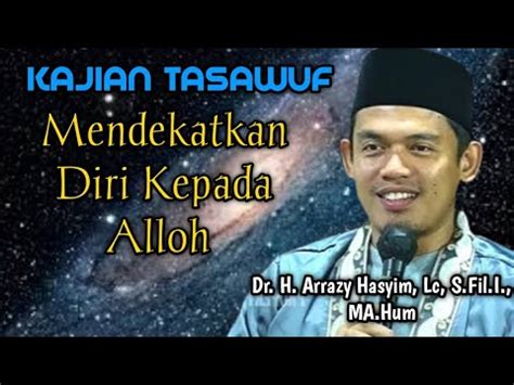 MAKNA UBUDIYAH KAJIAN TASAWUF BUYA ARRAZY HASYIM YouTube