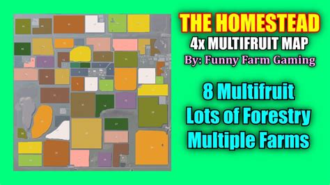 The Homestead Map 4x Multifruit Map Review Farming Simulator 19 Youtube