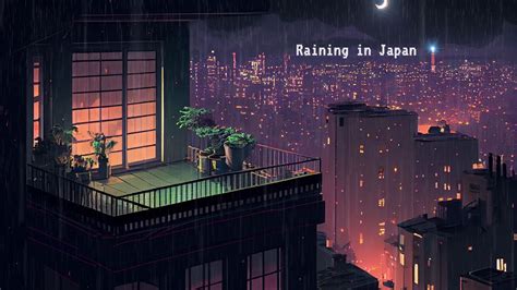 Chill Japanese Lofi Rain 2 Am Start Your Sleep With Lofi Hip Hop