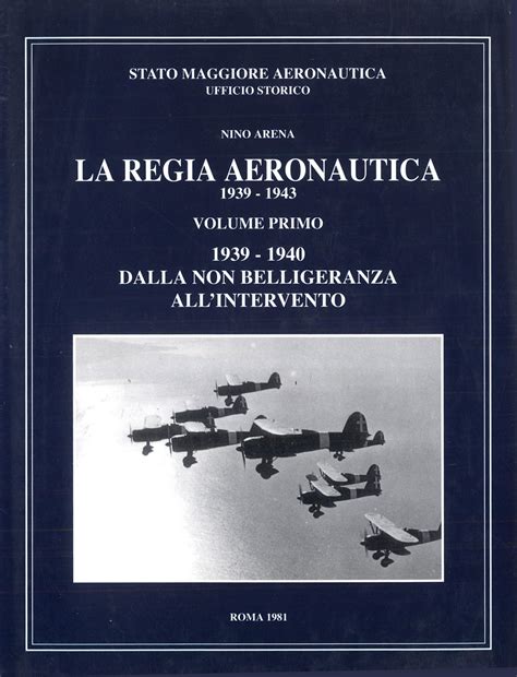 LA REGIA AERONAUTICA 1939 1943 By Biblioteca Militare Issuu