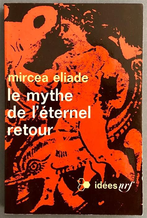 Le Mythe De L Eternel Retour De Eliade Mircea Muy Bien Encuadernaci N