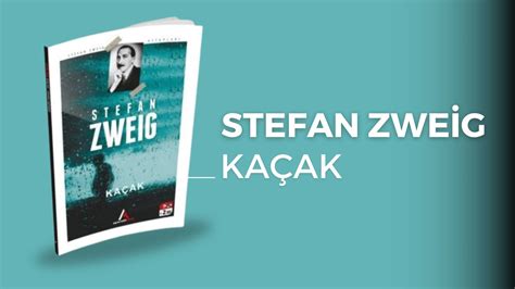 Stefan Zweig Kaçak Sesli Kitap Dinle YouTube