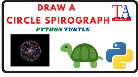 Python Turtle Circle Spirograph Tutorial Technology 2021 A K Youtube