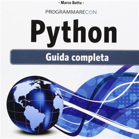 Programmare Con Python Guida Completa TechBlog