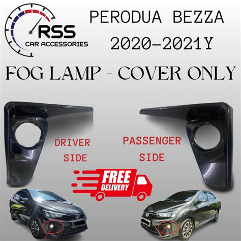 PERODUA BEZZA 2020 2021 FOG LAMP OEM COVER BLACK LEFT Shopee Malaysia