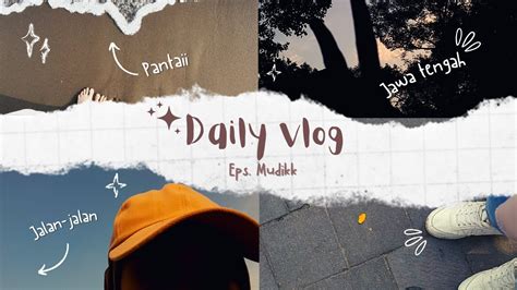 Zahrani Vlog 2 Edisi Mudik Lebaran YouTube