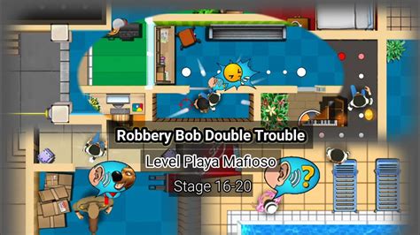 Robbery Bob Double Trouble Level Playa Mafioso Stage Rr