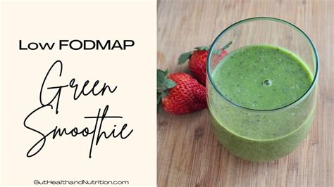 Low Fodmap Green Smoothie Gut Health And Nutrition