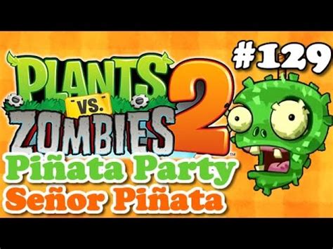 Plants Vs Zombies Pi Ata Party Se Or Pi Ata Youtube