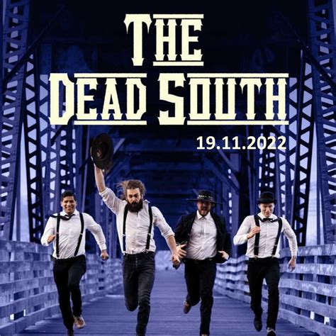 The Dead South - SJUT