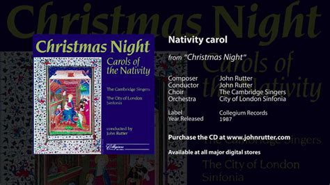 Nativity Carol John Rutter Cambridge Singers City Of London