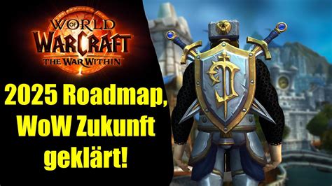 Krasse News Wow War Within Roadmap 2025 Und Wann Ihr Mit Den Patches Rechnen Könnt Youtube