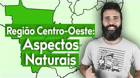 REGIÃO CENTRO OESTE ASPECTOS NATURAIS RELEVO CLIMA HIDROGRAFIA