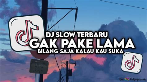 Dj Gak Pake Lama Slow Bass Full Song Maman Fvndy Viral Tiktok