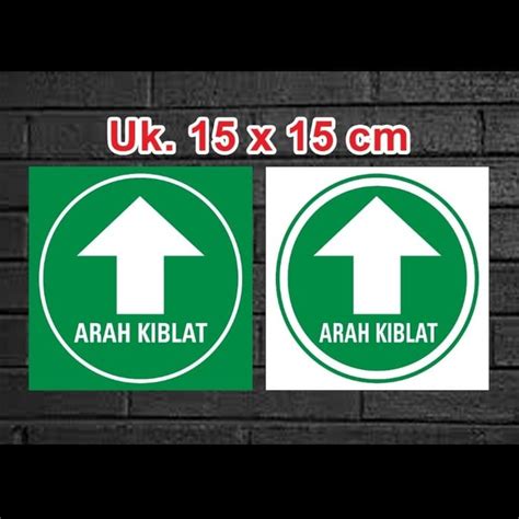 Jual Stiker Arah Kiblat Masjid Mushola Stiker Sign Rambu K X Cm