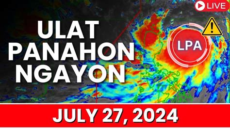 Ulat Panahon Ngayon July Pagasa Weather Update Today Ulat