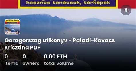 Gorogorszag Utikonyv Paladi Kovacs Krisztina Pdf Collection Opensea