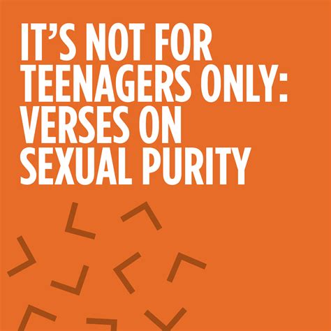 Its Not For Teenagers Only Verses On Sexual Purity Gensend