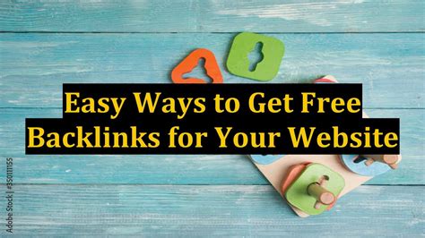 Easy Ways To Get Free Backlinks For Your Website YouTube