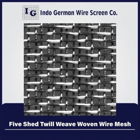 Five Shed Twill Weave Woven Wire Mesh At Best Price In Mumbai