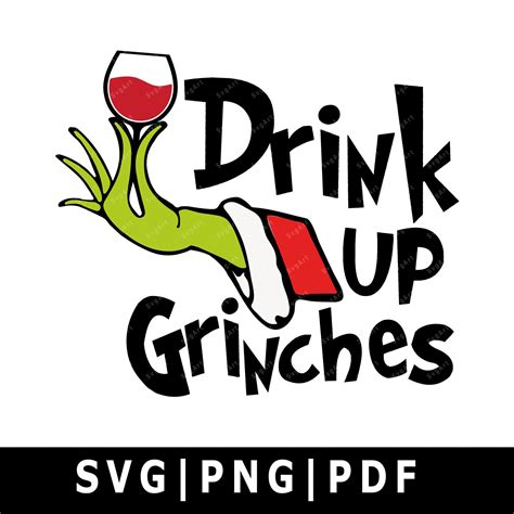 Drink Up Grinches SVG PNG PDF Cricut Silhouette Cricut Etsy