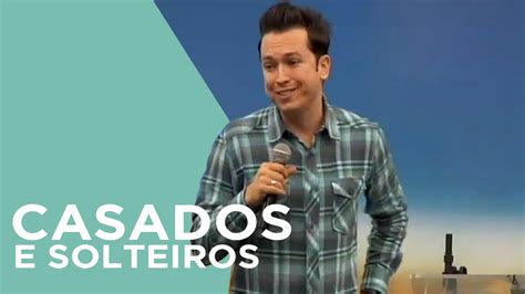 Casados E Solteiros Pr Lucinho YouTube