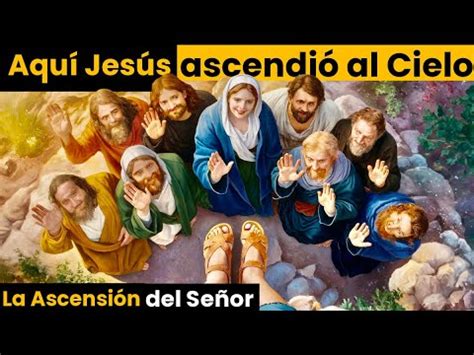 Aquí JESÚS ASCENDIÓ al Cielo Entrevista con SERGIO BACARI YouTube