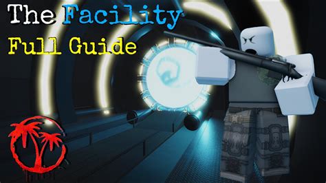 The Facility Full Solo Guide Roblox Isle Youtube