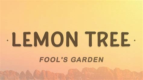 Fool S Garden Lemon Tree Lyrics YouTube