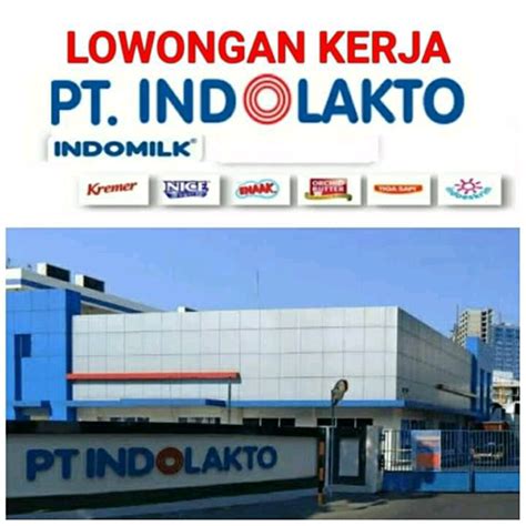 Lowongan Kerja PT Indolakto INDOMILK Indofood CBP