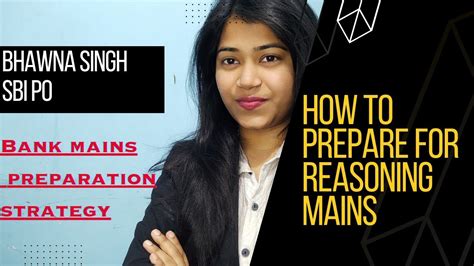 Reasoning Mains Preparation Strategy Road Map To Clear Mains Sbi Po