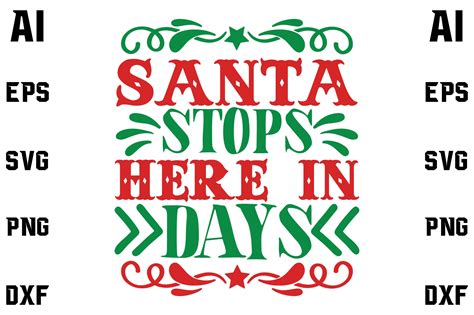 Santa Stops Here In Days Illustration Par Blackgraphich Creative Fabrica