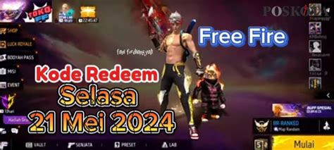 Kode Redeem FF SG2 Selasa 21 Mei 2024 Aktif 1 Menit Yang Lalu Serbu