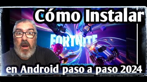 C Mo Instalar Fortnite En Android Paso A Paso Tutorial Actualizado