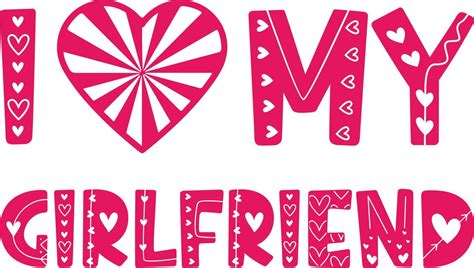 I Love My Girlfriend Vector Illustration For T Shirt Design Sticker