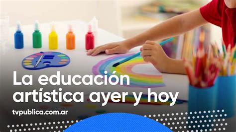 La Educaci N Art Stica Ayer Y Hoy Caminos De Tiza Temporada