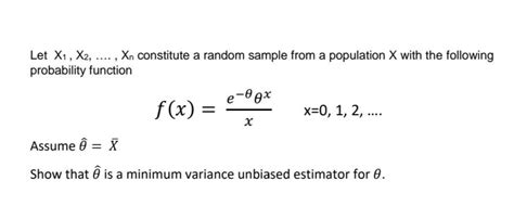 Solved Let X1 X2 Xn Constitute A Random Sample From A Chegg