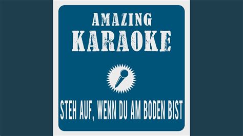 Steh Auf Wenn Du Am Boden Bist Karaoke Version Originally Performed