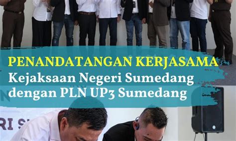 PLN UP3 Sumedang Dan Kejaksaan Tandatangani Perjanjian Kerjasama Untuk