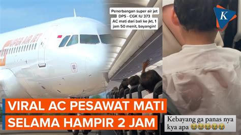 Ac Pesawat Mati Selama Hampir Jam Dirut Super Air Jet Minta Maaf