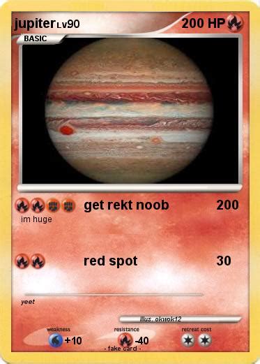 Pok Mon Jupiter Get Rekt Noob My Pokemon Card