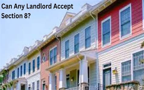 Can Any Landlord Accept Section Unlock New Opportunities Today