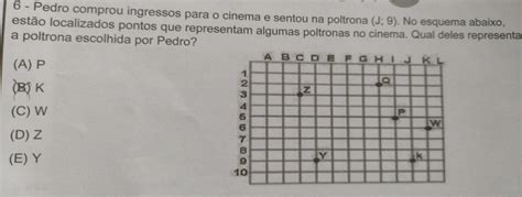 Solved Pedro Comprou Ingressos Para O Cinema E Sentou Na Poltrona