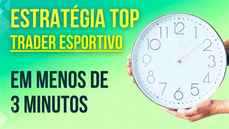 ESTRATÉGIA LUCRATIVA NO TRADER ESPORTIVO EM MENOS DE 3 MINUTOS YouTube