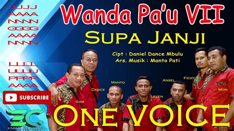 Lagu Lio Wanda Pa U 7 Supa Janji One Voice Wolojita YouTube