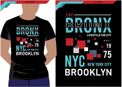 Premium Vector T Shirt With The Bronx Typography Graphic