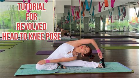 Tutorial Revolved Head To Knee Yoga Pose Parivrtta Janu Sirsasana